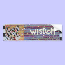Wisdom bumper stickers