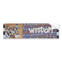 Wisdom bumper stickers by theresemay Wisdom bumper stickers