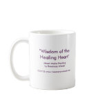 "Wisdom of the Healing Heart" Mug