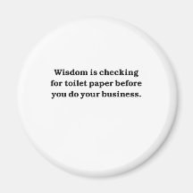Wisdom (toilet paper check) refrigerator magnets