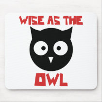 Wise as the Owl Mouse Pads