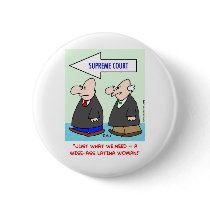 wise-ass latina woman sotomayor sonia supreme cour buttons by rexfmay wise-ass latina woman sotomayor sonia supreme cour buttons