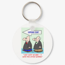 wise-ass latina woman sotomayor sonia supreme cour keychains