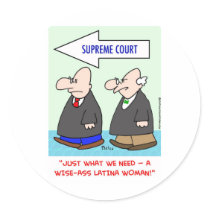 wise-ass latina woman sotomayor sonia supreme cour stickers by rexfmay wise-ass latina woman sotomayor sonia supreme cour stickers
