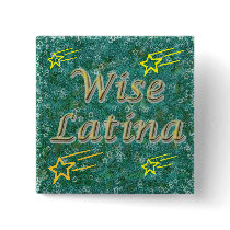 Wise Latina #1 button
