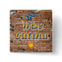 Wise Latina #3 button