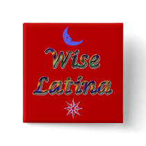 Wise Latina #5 button