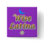 Wise Latina #7 button
