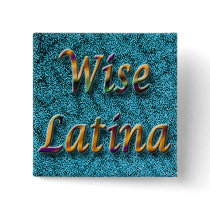 Wise Latina #9 button