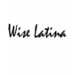 Wise Latina - Black Script t-shirts