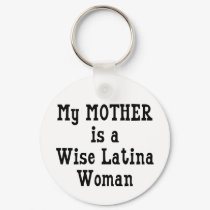 Wise Latina Mom keychains