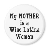 Wise Latina Mom Fridge Magnets