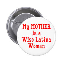 Wise Latina Mom (Red) Pinback Button
