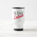 Wise Latina mug