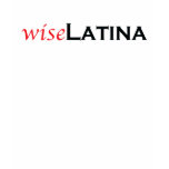 Wise Latina T Shirt
