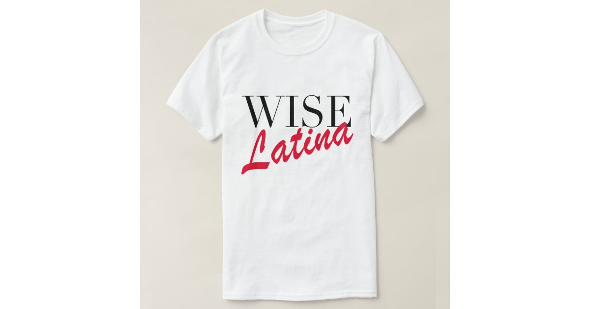 wise latina shirt