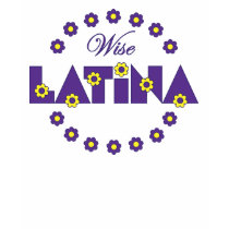 Wise Latina t-shirts by Sensato Wise Latina t-shirts