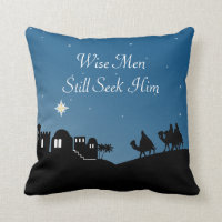Wise Men Still Seek Him Christian Christmas Pillow