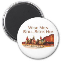 Wise Men Still Seek Him, Christmas 2 Inch Round Magnet