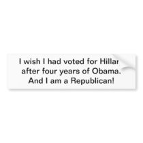 Wish I voted for Hillary bumper sticker