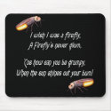 Wish I was a Firefly mousepads