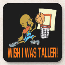 Wish I Was Taller Drink Coaster