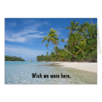 Wish We Were Here Card cards