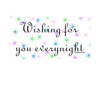 Wishing for you everynight