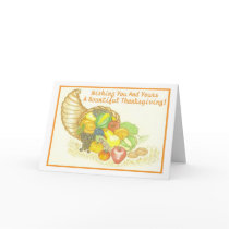 Wishing You And Yours A Bountiful Thanksgiving! Card