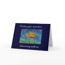 Wishing you were here. . . card