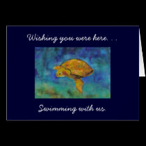Wishing you were here. . . cards