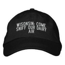 Wisonsin: come sniff our dairy air embroidered hats by funnycustomtshirts Wisonsin: come sniff our dairy air embroidered hats