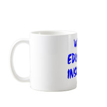 Wit Is Educated Insolence -- Aristotle 384-322 BC mugs by WhiteTiger_LLC Wit Is Educated Insolence -- Aristotle 384-322 BC mugs