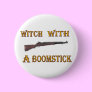 Witch with a boomstick