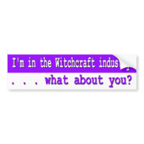 Witchcraft Industry bumper stickers