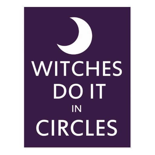 Witches do it in circles post cards