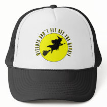 witches dont fly off the handle hats