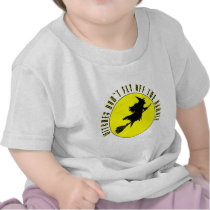 witches dont fly off the handle t-shirts