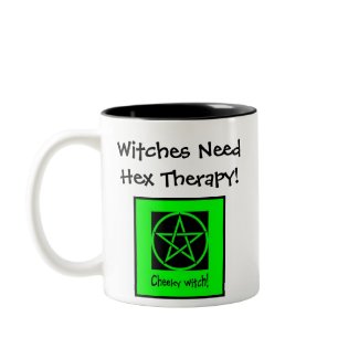 Witches Need Hex Therapy! Cheeky Mug