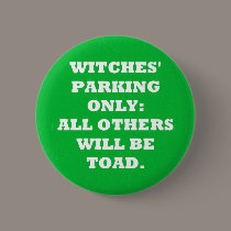 Witches' Parking Only buttons