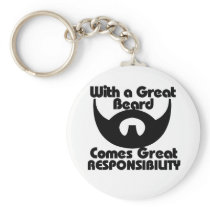 With a great beard comes great resposibility key chain