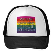 With An Open Mind You Will Be Open Hearted Trucker Hat