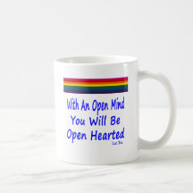 With An Open Mind You Will Be Open Hearted Mug