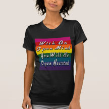 With An Open Mind You Will Be Open Hearted Shirts