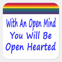 With An Open Mind You Will Be Open Hearted Square Sticker