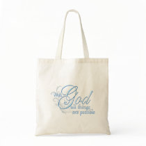 With God All Things are Possible Bags