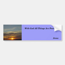 With God All Things Are Possible Bumper Sticker