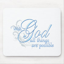 With God All Things are Possible Mousepads