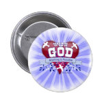 With God Anything is Possible Pinback Buttons