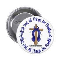 WITH GOD CROSS Colon Cancer T-Shirts & Gifts buttons